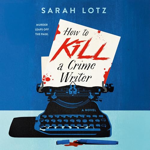 How to Kill a Crime Writer