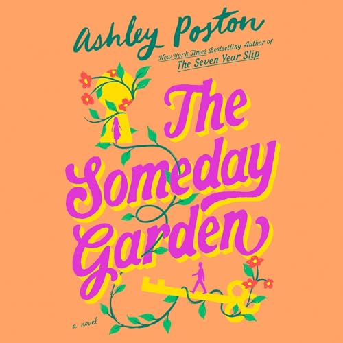 The Someday Garden