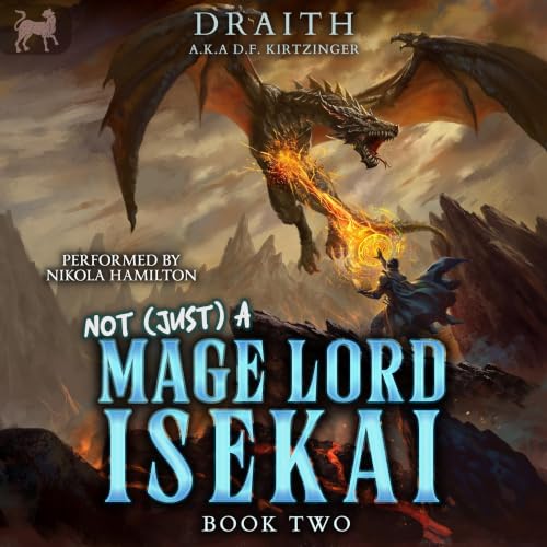 Not (Just) a Mage Lord Isekai, 2