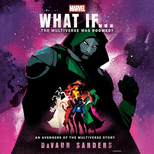 Marvel: What If...The Multiverse Was Doomed?