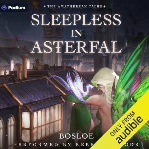 Sleepless in Asterfal: An Isekai LitRPG