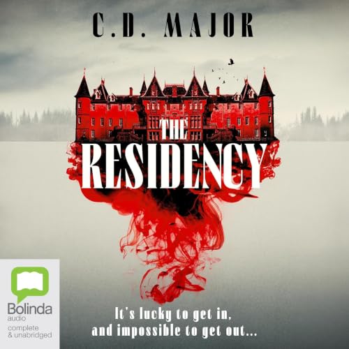 The Residency by C.D. Major