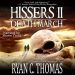 Hissers II: Death March