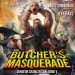 The Butchers Masquerade
