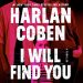 I Will Find You: A Thriller