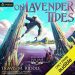 On Lavender Tides: Volume 1