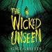 The Wicked Unseen [M4B]