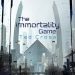 The Immortality Game
