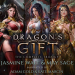 Dragons Gift: The Complete Trilogy